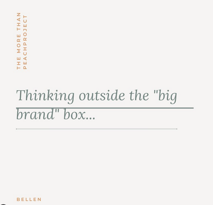 Thinking Outside the “Big Brand” Box!